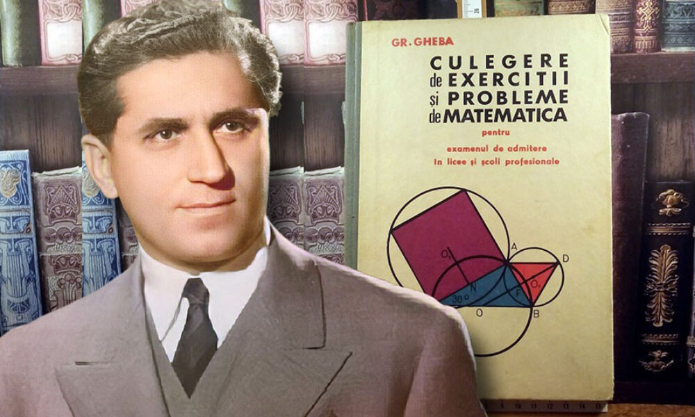 Profesorul Grigore Gheba, autorul celor mai cunoscute culegeri de matematică Profesorul Grigore Gheba, autorul celor mai cunoscute culegeri de matematică